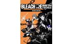 BLEACH: Rebirth Of Souls Deluxe Edition - PC Steam